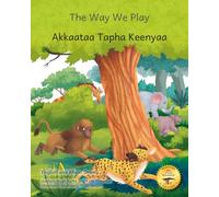 The Way We Play: Celebrating Our Differences in English and Afaan Oromo