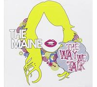 The Way We Talk by The Maine (2008-03-04)