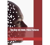 The way we think: Pulse Patterns