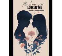 THE WAY YOU LOOK AT ME