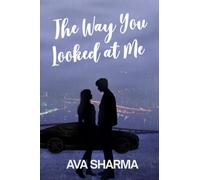 The Way You Looked at Me