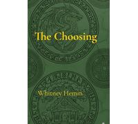 The Wayfarer Chronicles: The Choosing: 1