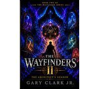 The Wayfinders II: The Architect's Shadow: 2