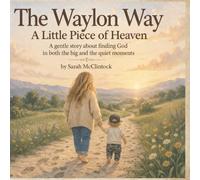 The Waylon Way: A Little Piece of Heaven
