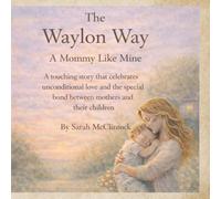 The Waylon Way: A Mommy Like Mine