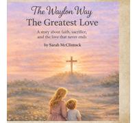 The Waylon Way: The Greatest Love