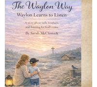 The Waylon Way: Waylon Learns to Listen