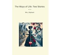 The Ways of Life: Two Stories