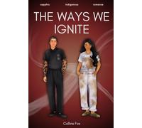 The Ways We Ignite: 2