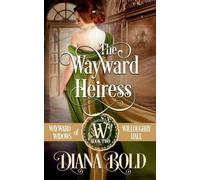 The Wayward Heiress: 2