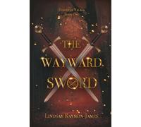 The Wayward Sword: 1