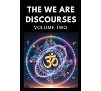 THE WE ARE DISCOURSES: VOLUME TWO