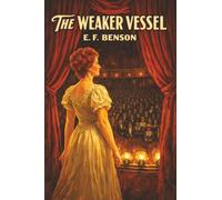 The Weaker Vessel