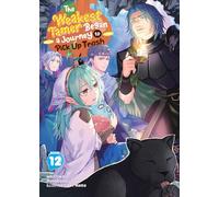 The Weakest Tamer Began a Journey to Pick Up Trash (Light Novel) Vol. 12