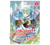 The Weakest Tamer Began a Journey to Pick Up Trash (Manga) Vol. 1