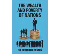 The Wealth and Poverty of Nations