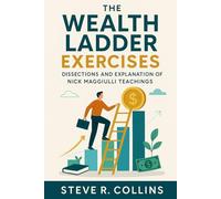 The Wealth Ladder Exercises: Dissections and Explanation of Nick Maggiulli Teachings