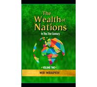 THE WEALTH OF NATIONS: In The 21st Century - Volume Two