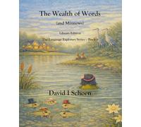 The Wealth of Words (and Minnows) - Library Edition: The Language Explorers Series - Volume 6 - Connections