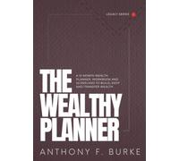 The Wealthy Planner: Wealth isn't only about how much you make. It's about how much you keep, grow and ultimately transfer.