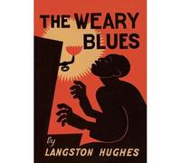 The Weary Blues - HardBack NUOVO Langston Hughes 2015-02-10