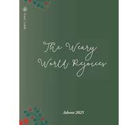 The Weary World Rejoices: An Advent Bible Study