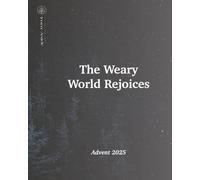 The Weary World Rejoices: An Advent Study for Men