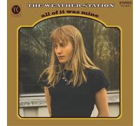 The Weather Station All of It Was Mine (Vinyl LP) 12" Album