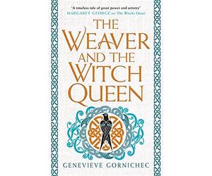 The weaver and the witch queen - Genevieve Gornichec
