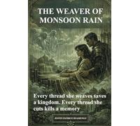 THE WEAVER OF MONSOON RAIN