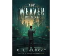 The Weaver of Will