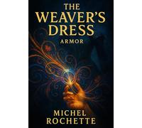 The Weaver's Dress: Armor