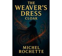 The Weaver's Dress: Cloak