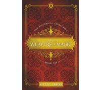 The Weavers of Magic