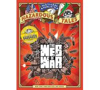 The Web of War (Nathan Hale's Hazardous Tales #14): A World War II Tale
