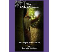 The Web Weavers: The Light of Dackmar