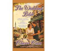 The Wedding Bible: A Small Town, Second Chance, Clean Christian Romance