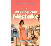 The Wedding Date Mistake: A California Coast Romantic Comedy