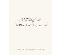 The Wedding Edit: A chic wedding planning journal and organizer for modern brides