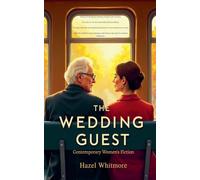The Wedding Guest - Contemporary Women's Fiction