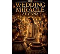 The Wedding Miracle at Cana: 5
