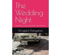The Wedding Night: Unveiling Secrets Beneath Satin Sheets