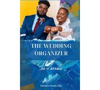 THE WEDDING ORGANIZER: Do It Afraid