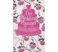 The wedding planner. Guida pratica all'organizzazione del tuo matrimonio
