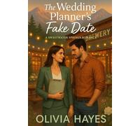 The Wedding Planner's Fake Date: A Sweetwater Springs Romance