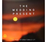 The Wedding Present - Home Internationals Ep Rsd 2017