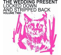 The Wedding Present Locked Down and Stripped Back - Volume 2 (Vinyl LP)