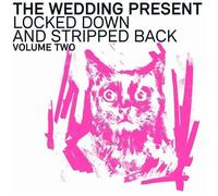 The Wedding Present Locked Down and Stripped Back - Volume 2 (Vinyl LP)