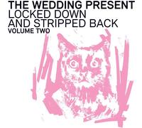 The Wedding Present Locked Down And Stripped Back: Volume Two (Vinyl LP)