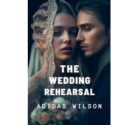 The Wedding Rehearsal